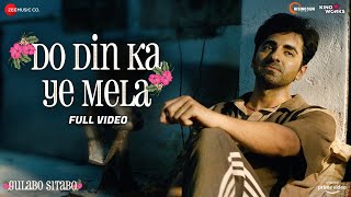 Do Din Ka Ye Mela - Full Video | Gulabo Sitabo | Amitabh Bachchan & Ayushmann Khurrana | Rahul Ram