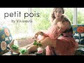 About PETIT POIS BY VIVIANA G