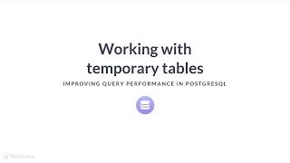 SQL Tutorial: Working with temporary tables