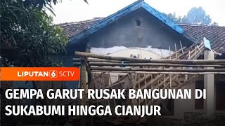 Guncangan Gempa Garut Merusak Bangunan di Sukabumi, Tasikmalaya Hingga Cianjur | Liputan 6