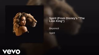 Beyonce - Spirit ( Official Audio) /OST / From Disney's - The Lion King