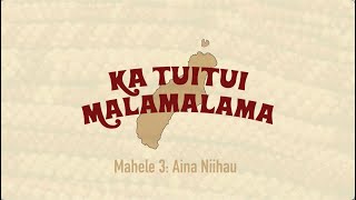 Ka Tuitui Malamalama - Season 2 | Episode. 3: Aina Niihau