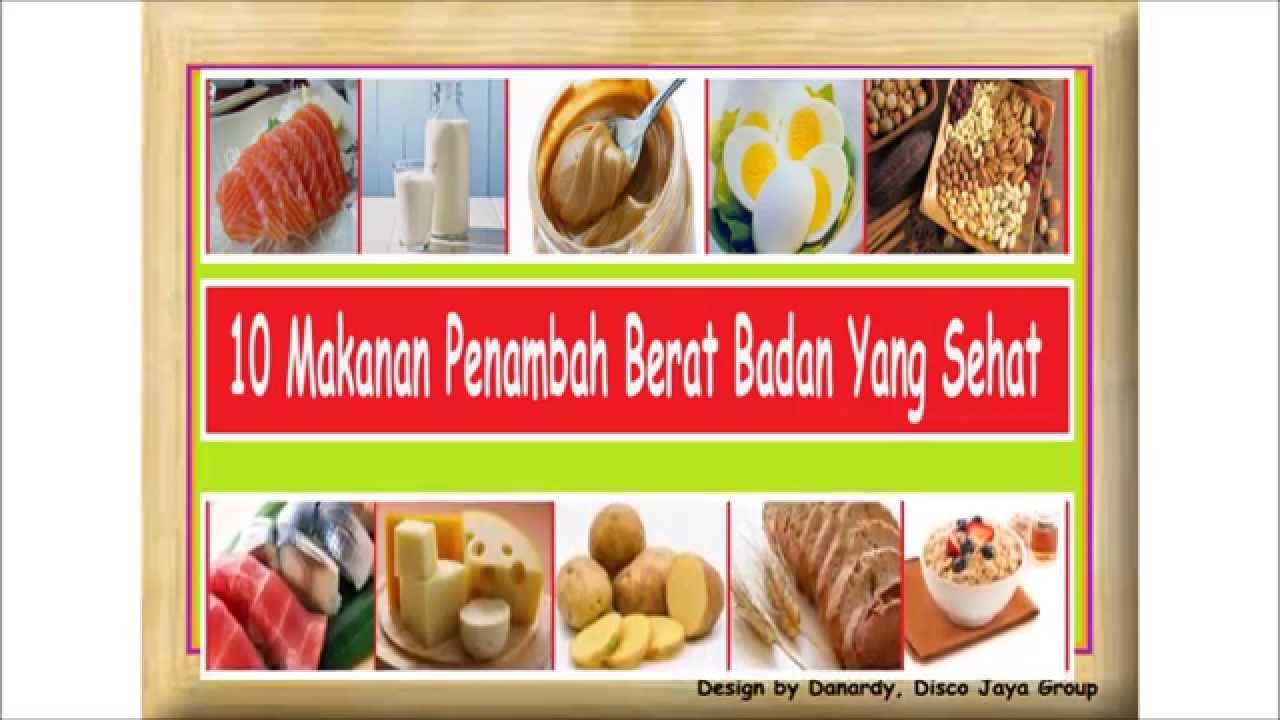 Makanan Untuk Menambah Berat Badan - Homecare24