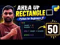 Python Program to Find Area of Rectangle | Beginner Friendly Tutorial