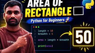 Python Program to Find Area of Rectangle | Beginner Friendly Tutorial