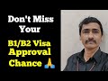 Contact Me Before appearing for B1/B2 Visa Interview to avoid Rejection under 214(b)