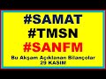 29 Kasım Bu Akşam Açıklanan Bilançolar #SAMAT , #TMSN , #SANFM