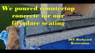 DIY Backyard Renovation - Episode 35 - Tinted countertop concrete for the outdoor fireplace seating