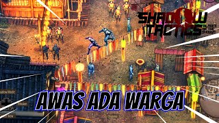 Mau Culik Anak Pejabat - Shadow Tactics Blade of The Shogun part.11