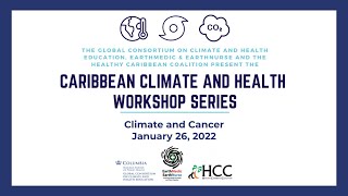 Climate Change and Cancer in the Caribbean