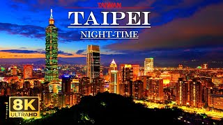 Taipei Taiwan 🇹🇼at Night Time ,A  Modern Cosmopolitan Metropolis 8k 60Fps Drone Video