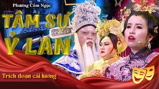 Tâm Sự Ỷ Lan - Phương Cẩm Ngọc | Trích Đoạn Cải Lương