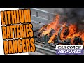 Fires Ignited by Lithium Ion Batteries - Here's What You Need To Know!