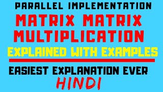 Matrix-Matrix Multiplication Parallel Implementation Explained With Solved Example in Hindi