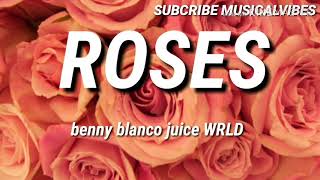 benny blanco, Juice WRLD – Roses (Lyrics) 🎵 ft. Brendon Urie