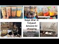 Naye Ghar Ki Taiyaari| Dher saari shopping for kitchen and Home|Amazon kitchen shopping|Organising