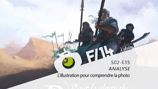 ANALYSE - L'illustration pour comprendre la photo - S02E35 - F/1.4