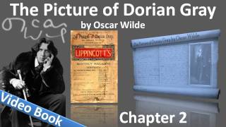 Chapter 02 - The Picture of Dorian Gray by Oscar Wilde