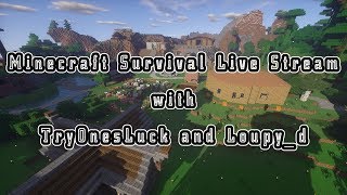 TryOnesLuck - Minecraft Survival - The New World Begins - Come join our server #6