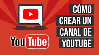 Como Crear un Canal de Youtube 2024 (Tutorial Paso a Paso)