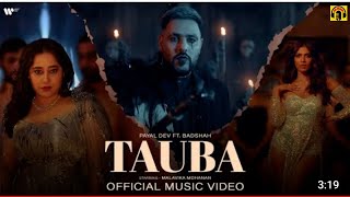 Tauba Song | OFfical Music Video | Payal Dev |Badshah | Malavika Mohanan Am Music New songs 2022