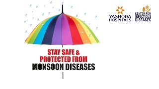 Stay Safe \u0026 Protected from Monsoon Diseases | Yashoda Hospitals Hyderabad