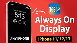How to Enable Always on Display on Any iPhone - iOS 16.1 or Later 🔥🔥 - iPhone 11/12/13