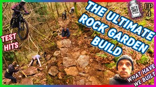 THE ULTIMATE ROCK GARDEN MTB TRAIL BUILD EP4