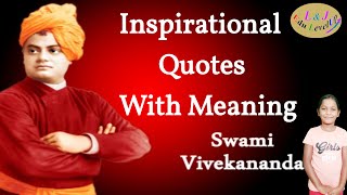 Swami Vivekananda Inspirational Quotes With Meaning - Part - 1 @ L&J Edu LevelUP