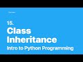 Python Programming #15 - Class Inheritance