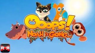 Ooops! Noah is gone... (By Mimimi Productions) - iOS / Android - Gameplay Video