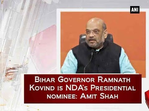 Bihar Governor Ramnath Kovind Is NDA's Presidential Nominee: Amit Shah ...