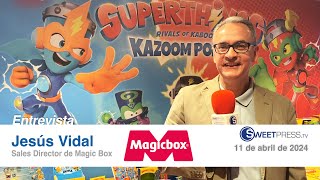 Magic Box explica a Dulces Noticias sus grandes apuestas para 2024