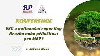 Konference RUP 2023: ESG a nefinanční reporting - hrozba nebo příležitost pro MSP? (záznam)