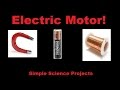 DIY How to Make a Simple Electric Motor