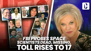 FBI PROBES SPACE SCIENTISTS DEAD, MISSING, TOLL RISES TO 17