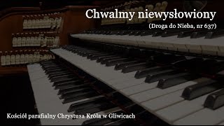 Chwalmy niewysłowiony | Gliwice, Chrystusa Króla