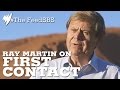 Ray Martin on First Contact I The Feed