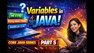 Variables in Java Explained Simply | Core Java Series Part 5 _MUST WATCH