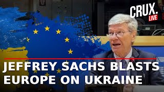 LIVE Jeffrey Sachs Tears Into US In Blistering Speech At EU Parliament | Russia Ukraine War | Trump