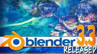 Blender 3.3 Released!
