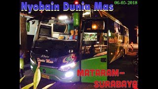 Dunia mas || Mataram-Surabaya|| Trip Report