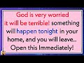 God is very worried! it will be terrible! something will happen tonight ✝️ Jesus Says 💌#jesusmessage