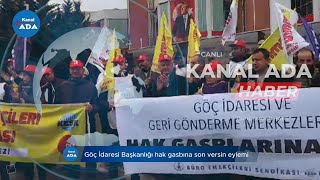 Göç İdaresi Başkanlığı hak gasbına son versin eylemi