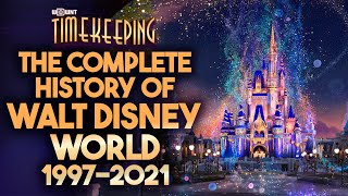 The Complete History Of Walt Disney World, Part 2 (1997-2021)