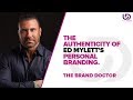 Behind The Brand 2019: Ed Mylett's Authentic Personal Branding