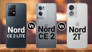 Oneplus Nord CE 2 Lite Vs Oneplus Nord CE 2 Vs Oneplus Nord 2T