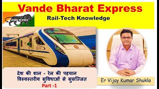 Vande Bharat  Part -1, Full Information