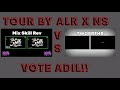 Tour LM By ALR×NS||MSR vs TWOBRTHR||VOTE ADIL😾!