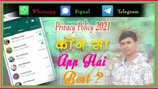 WhatsApp vs Telegram vs Signal App / 2021( Hindi) जानिये कोन है बेहतर Which one is BEST fo you